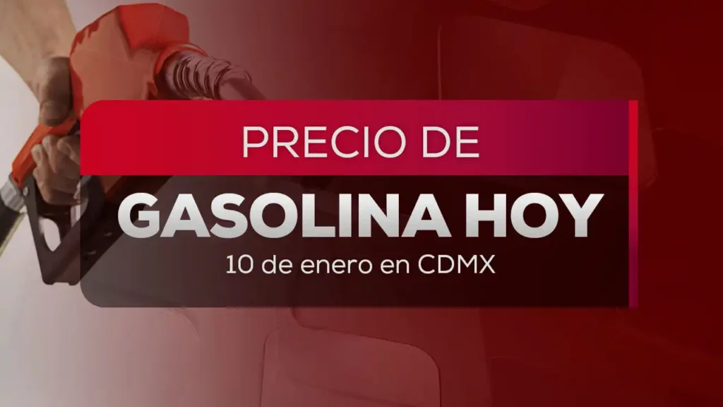 Actualización de Precios de Gasolina en México: 9 de Enero de 2026