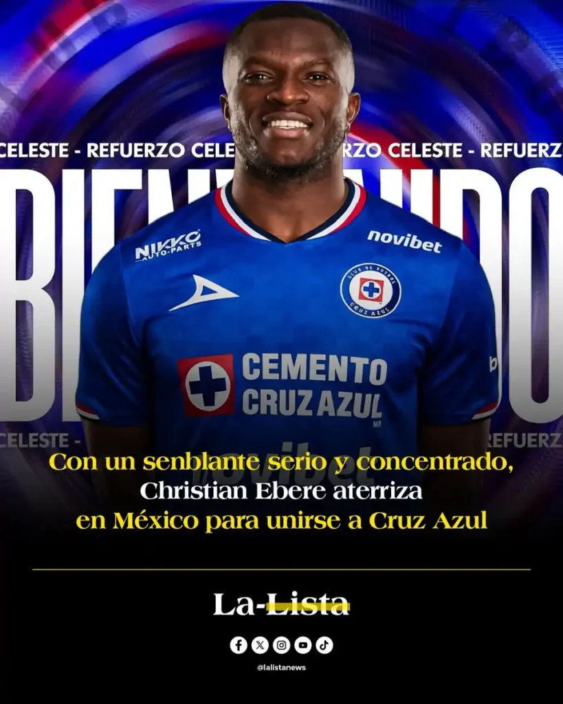 Christian Ebere: El Nuevo Refuerzo de Cruz Azul para el Clausura 2026