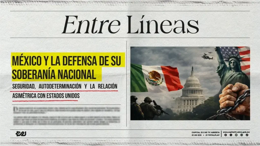 Desinformación y Soberanía: La Relación México-Estados Unidos en Tiempos Contemporáneos