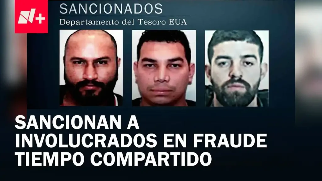 El Impacto del Fraude de Tiempos Compartidos: La Caída de ‘La Firma’ del CJNG
