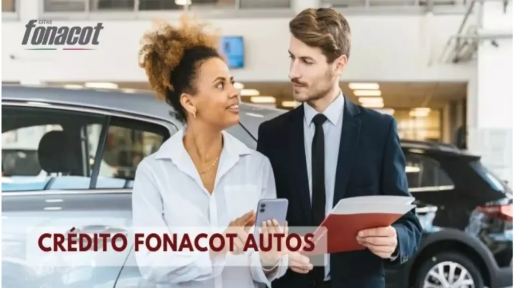 Financiamiento FONACOT: Una Opción Accesible para la Compra de Automóviles