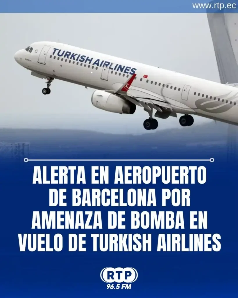 Incidente de Seguridad en el Aeropuerto de Barcelona: Amenaza de Bomba en Vuelo de Turkish Airlines